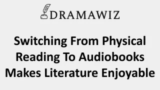 Switching From Physical Reading To Audiobooks Makes Literature Enjoyable
