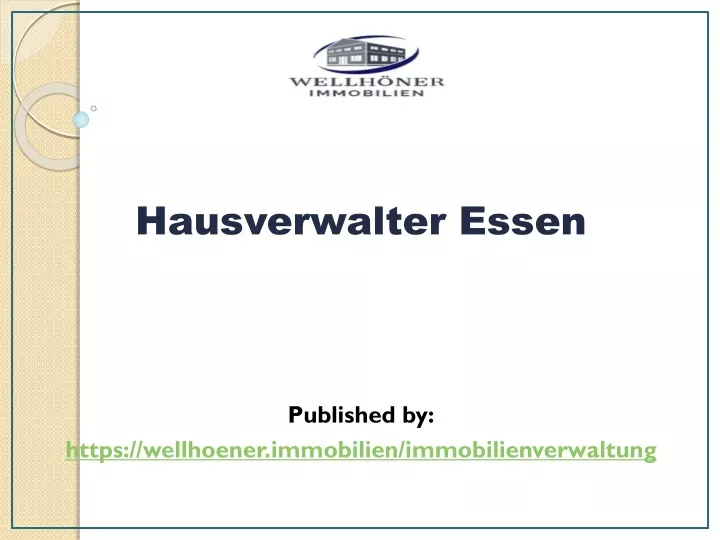 hausverwalter essen published by https wellhoener immobilien immobilienverwaltung