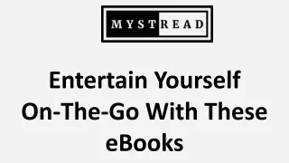 Entertain Yourself On-The-Go With These eBooks