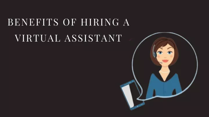 benefits of hiring a virtual assistant