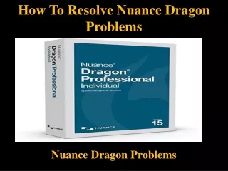 how to resolve nuance dragon problems