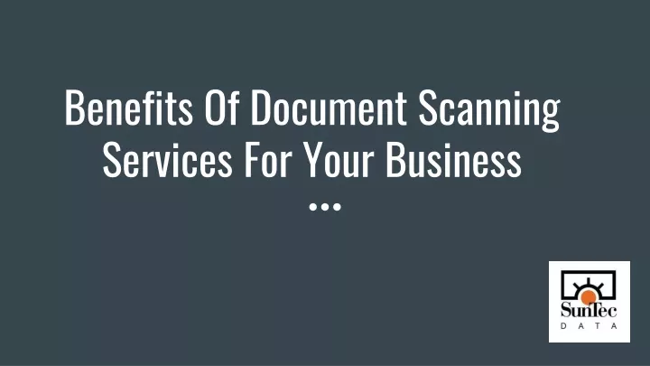benefits of document scanning services for your business