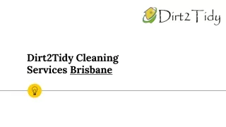Dirt2Tidy cleaning services