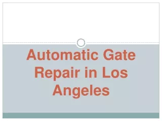 Automatic Gate Repair in Los Angeles