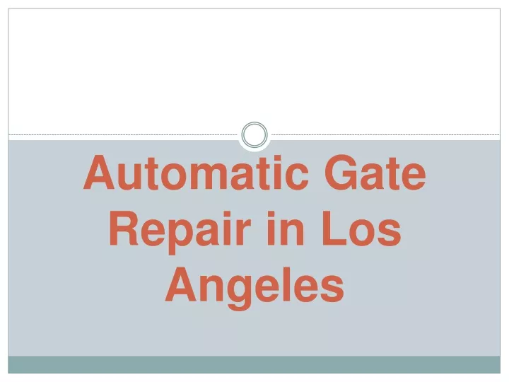 automatic gate repair in los angeles