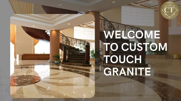 welcome to custom touch granite