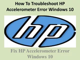 how to troubleshoot hp accelerometer error windows 10
