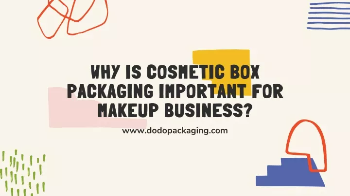 why is cosmetic box packaging important
