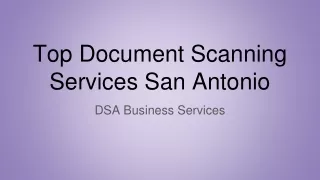 Top Document Scanning Services San Antonio - DSA Business Services