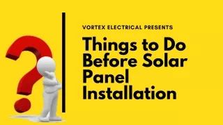 Things to Do Before Solar Panel Installation