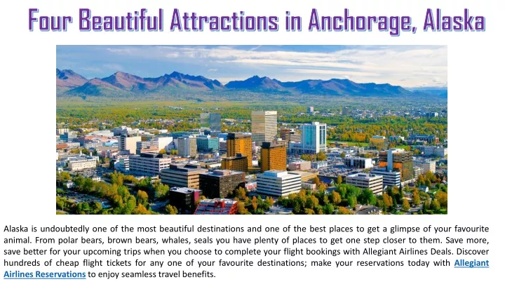 four beautiful attractions in anchorage alaska