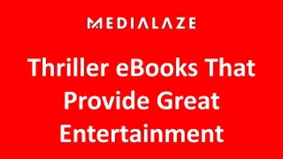Thriller eBooks That Provide Great Entertainment