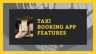 Top Featurs of Taxi Booking App