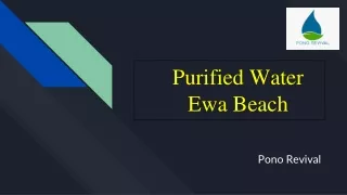 Pono Revival Offers Now Purified Water Ewa Beach