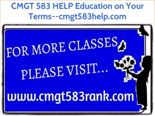 cmgt 583 help education on your terms cmgt583help