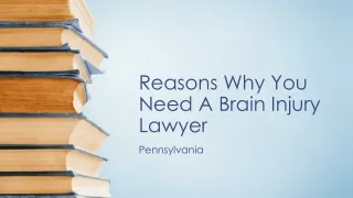 Reasons Why You Need A Brain Injury Lawyer