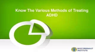 know the various methods of treating adhd