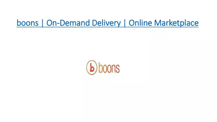 boons on demand delivery online marketplace