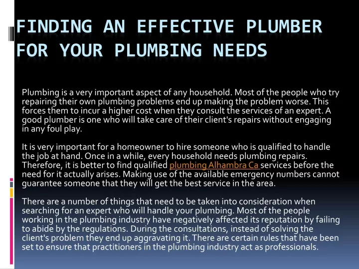 finding an effective plumber for your plumbing needs