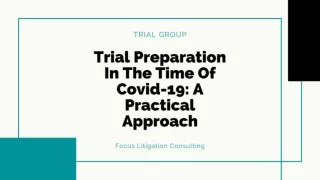 Trial Preparation In The Time Of Covid-19: A Practical Approach
