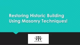 restoring historic building using masonry techniques