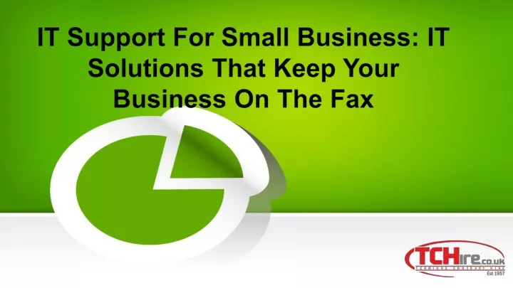 it support for small business it solutions that keep your business on the fax