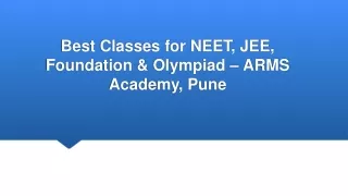 Best Classes for NEET, JEE, Foundation & Olympiad – ARMS Academy, Pune