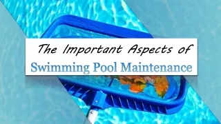 Jonathan Ortecho - The Important Aspects of Swimming Pool Maintenance