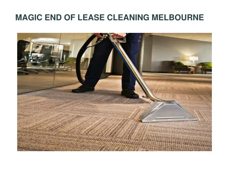 magic end of lease cleaning melbourne