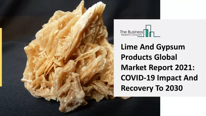 lime and gypsum products global market report