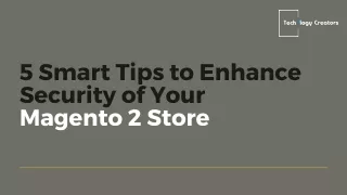 5 smart tips to enhance security of your magento