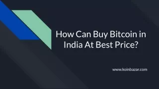 How Can Buy Bitcoin in India At Best Price?