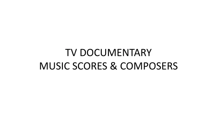 tv documentary music scores composers