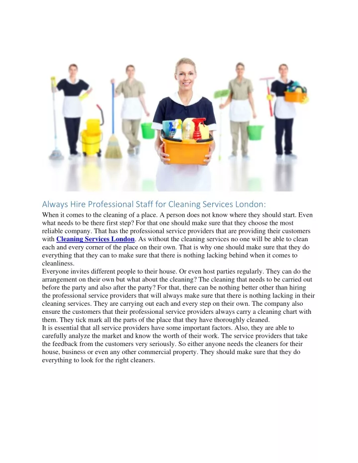 always hire professional staff for cleaning
