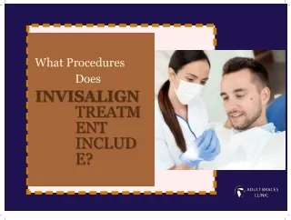 what procedures does invisalign treatment include