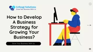 How to Develop a Business Strategy for Growing Your Business in 2021?