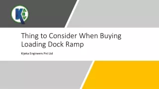 Thing to Consider When Buying Loading Dock Ramp