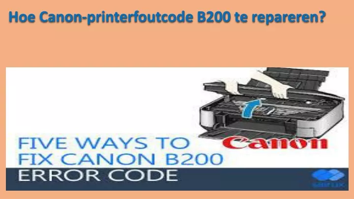 hoe canon printerfoutcode b200 te repareren