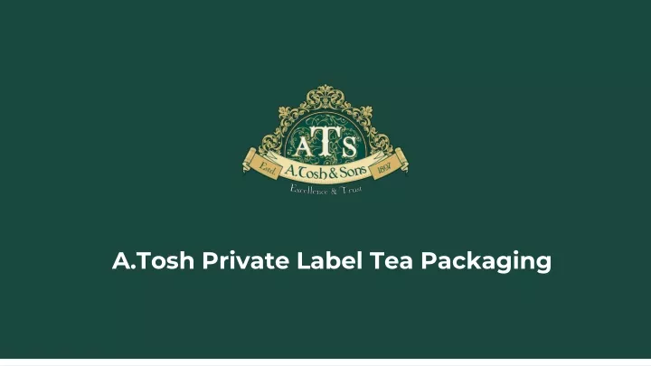 a tosh private label tea packaging