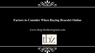 Factors to Consider When Buying Bracelet Online
