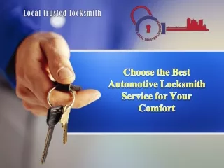 Choose the Best Automotive Locksmith Service for Your Comfort