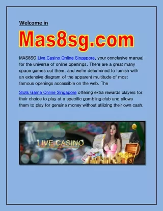 Play and win online Slots Game Online Singapore at Mas8sg.com