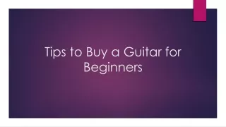 tips to buy a guitar for beginners