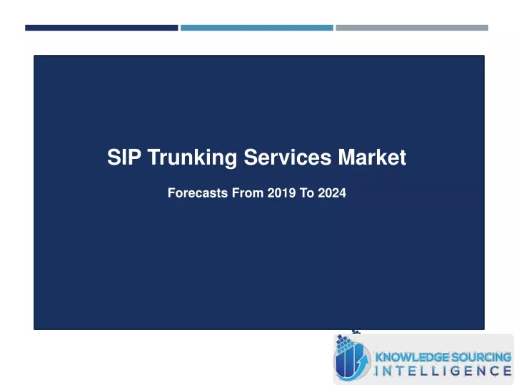 sip trunking services market forecasts from 2019