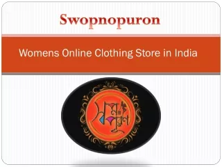 Swopnopuron - Womens Online Clothing Store in India