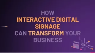 how interactive digital signage can transform your business