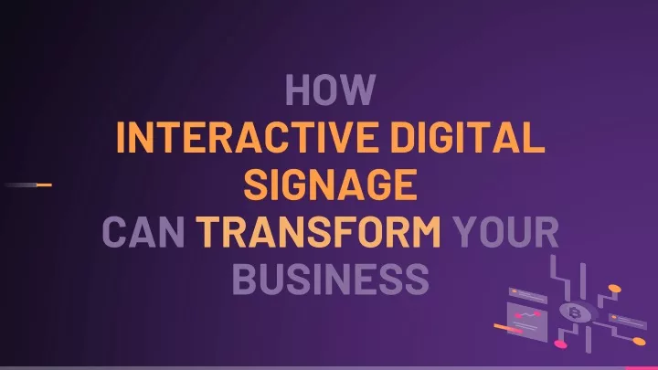 how interactive digital signage can transform your business
