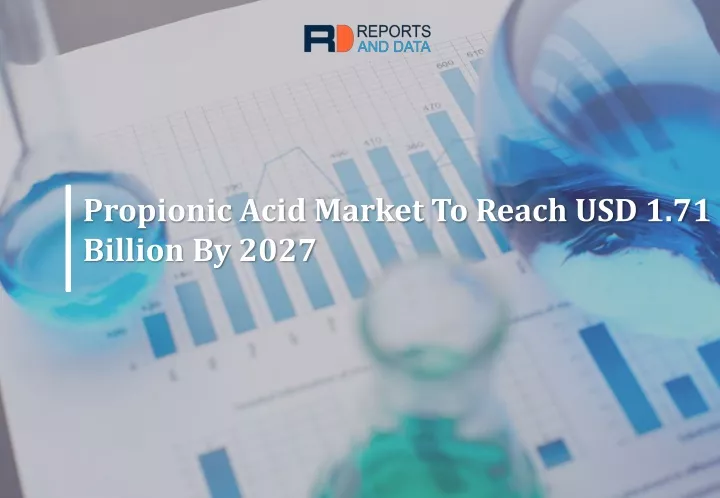 propionic acid market to reach usd 1 71 billion