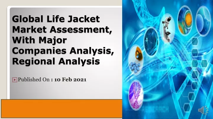 global life jacket market assessment with major companies analysis regional analysis