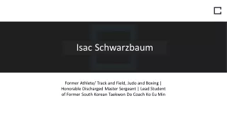 Isac Schwarzbaum - A Highly Organized Professional